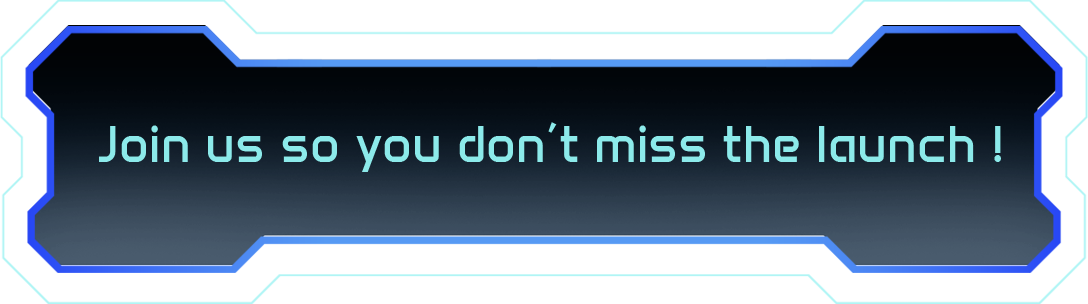 Join us so you don't miss the launch !